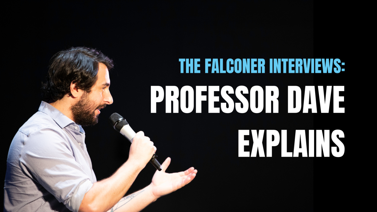 The staff interviews Professor Dave Explains. Professor Dave explains started his career on YouTube at 31 years old. 